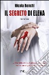 Il segreto di Elena. E-book. Formato EPUB ebook