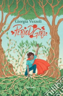 Period Girl. E-book. Formato EPUB ebook di Giorgia Vezzoli