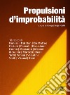 Propulsioni d'improbabilità: 18 racconti. E-book. Formato EPUB ebook