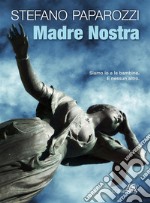 Madre Nostra. E-book. Formato EPUB ebook