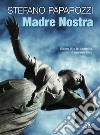 Madre Nostra. E-book. Formato EPUB ebook