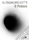 Il Potere. E-book. Formato EPUB ebook