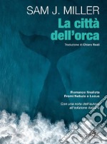 La città dell'orca. E-book. Formato EPUB