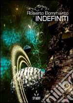 Indefiniti. E-book. Formato EPUB ebook