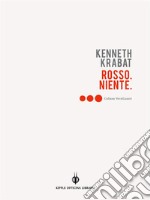 Rosso.Niente.. E-book. Formato EPUB ebook