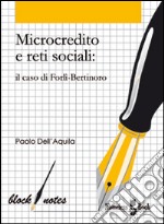 Microcredito e reti sociali: Il caso di Forlì-Bertinoro. E-book. Formato Mobipocket ebook