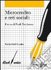 Microcredito e reti sociali: Il caso di Forlì-Bertinoro. E-book. Formato EPUB ebook di Paolo Dell'Aquila