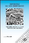 Imparziali ma non indifferenti: Il giornalismo di Redattore Sociale, agenzia di stampa quotidiana. E-book. Formato EPUB ebook