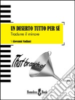 Un deserto tutto per sé. Tradurre il minore. E-book. Formato EPUB