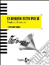 Un deserto tutto per sé. Tradurre il minore. E-book. Formato Mobipocket ebook di Giovanni Nadiani