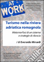 Turismo nella riviera adriatica romagnolaMetamorfosi di un sistema e strategie di rilancio. E-book. Formato EPUB ebook