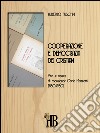 Cooperazione e democrazia dei cristianiVita e opere di Monsignor Carlo Mazzotti (1880-1980). E-book. Formato EPUB ebook