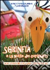 Sgrinfia e la notte dei coriandoli: Non è strano che con la Luna ci spuntino le ali. E-book. Formato Mobipocket ebook