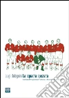 La squadra spezzata. La Grande Ungheria di Puskás e la rivoluzione del 1956. E-book. Formato EPUB ebook di Guido Scarabottolo