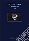 Cristalli di cuore. E-book. Formato Mobipocket ebook di Cinella Micciani