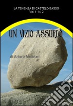 Un vizio assurdo. E-book. Formato Mobipocket ebook