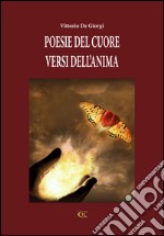 Poesie del cuore. Parole dell'anima. E-book. Formato Mobipocket ebook