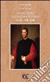 La Firenze di Niccolò Machiavelli tra il 1400 - 1500. E-book. Formato EPUB ebook