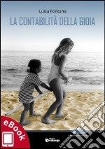 La contabilità della gioia. E-book. Formato EPUB