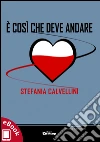 È così che deve andare. E-book. Formato EPUB ebook