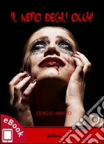 Il nero degli occhi. E-book. Formato EPUB ebook