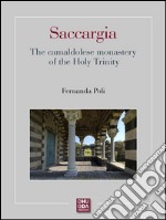 Saccargia : The camaldolese monastery of the Holy Trinity. E-book. Formato EPUB ebook