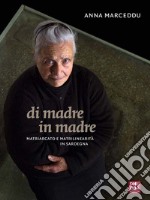 Di madre in madre  : Matriarcato e matrilinearità in Sardegna. E-book. Formato Mobipocket ebook