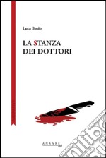 La stanza dei dottori. E-book. Formato EPUB ebook