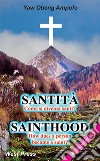 Sainthood - SantitàHow does a person become a saint? - Come si diventa santi?. E-book. Formato EPUB ebook di Yaw Obeng Ampofo