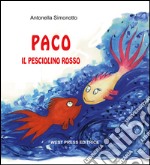 Paco, il pesciolino rosso. E-book. Formato PDF ebook