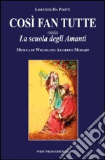 Così fan tutteLa scuola degli amanti. E-book. Formato EPUB ebook