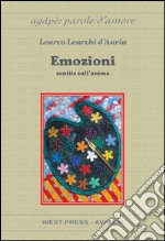 Emozionisentite sull'anima. E-book. Formato Mobipocket ebook