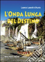 L'onda lunga del destino. E-book. Formato Mobipocket ebook