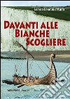 Davanti alle bianche scogliere. E-book. Formato EPUB ebook