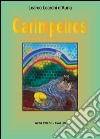 Garimpeirosincredibili storie di immigrati italiani cercatori d’oro e delle gemme preziose del Brasile. E-book. Formato Mobipocket ebook