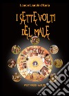 I sette volti del male. E-book. Formato EPUB ebook