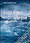 Brezza di mare sulla pelle. E-book. Formato PDF ebook