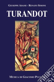 Turandot. E-book. Formato PDF ebook di Giacomo Puccini