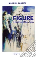 Figure di Mario Rocca. E-book. Formato PDF ebook