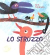 Lo struzzo. E-book. Formato PDF ebook di Gek Tessaro