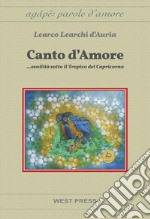 Canto d&apos;Amore...senilità sotto il Tropico del Capricorno. E-book. Formato PDF ebook