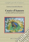 Canto d&apos;Amore...senilità sotto il Tropico del Capricorno. E-book. Formato PDF ebook