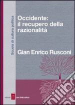 Occidente: il recupero della razionalità. E-book. Formato EPUB ebook