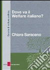 Dove va il welfare italiano?. E-book. Formato EPUB ebook di Chiara Saraceno