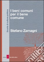 I beni comuni per il bene comune. E-book. Formato EPUB ebook