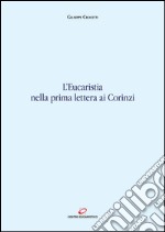 L'Eucaristia nella prima lettera ai Corinzi. E-book. Formato EPUB ebook