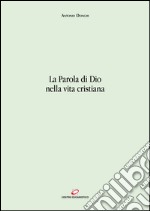 La Parola di Dio nella vita cristiana. E-book. Formato EPUB