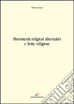 Movimenti religiosi alternativi e sette religiose. E-book. Formato EPUB ebook