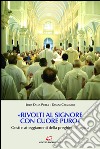 «Rivolti al Signore con cuore puro»: Gesti e atteggiamenti della preghiera liturgica. E-book. Formato EPUB ebook