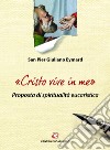 «Cristo vive in me»: Proposta di spiritualità eucaristica. E-book. Formato EPUB ebook